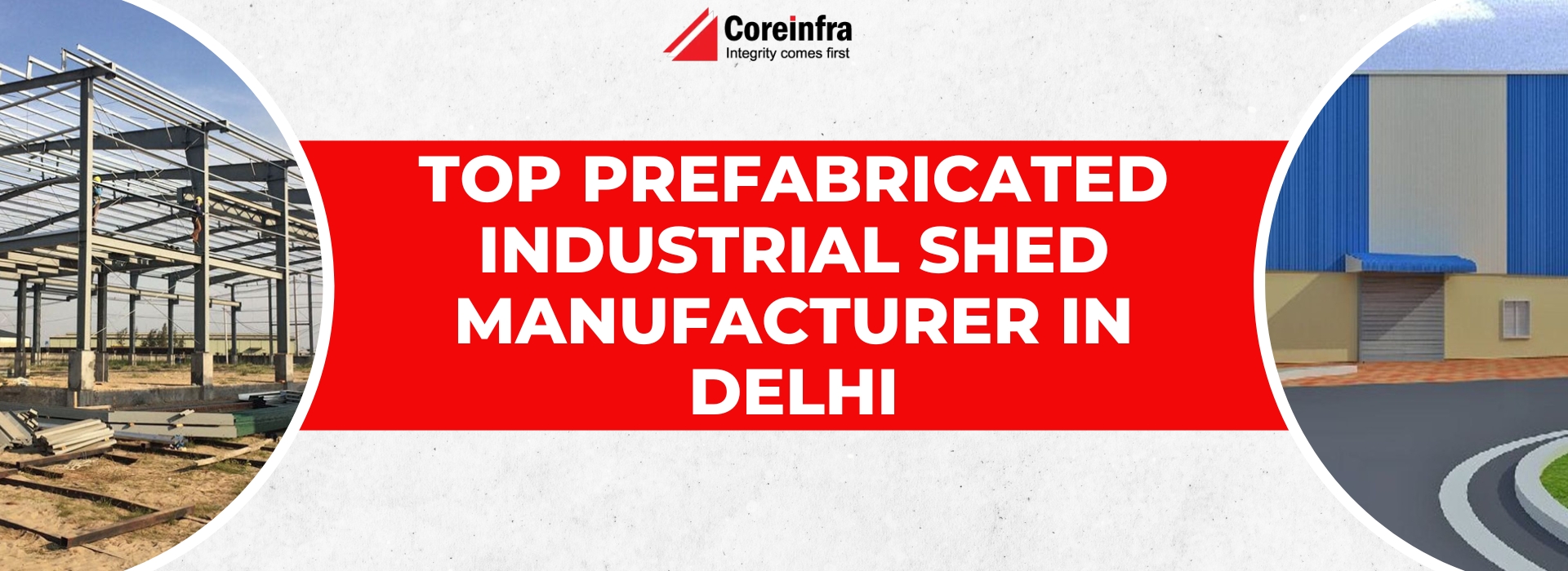 Prefabricated Industrial Shed Manufacturers in Delhi